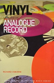 Vinyl: A History of the Analogue Record (Ashgate Popular and Folk Music Series)