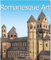 Romanesque Art (Art of Century) (English, French and German Edition)