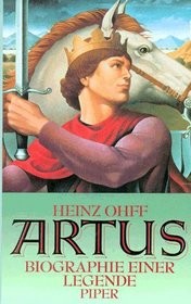 Artus: Biographie einer Legende (German Edition)