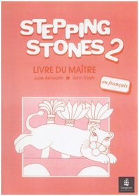 Stepping Stones Teacher's Book (French): Level 2 (Primary Courses & Materials - Stepping Stones) (French Edition)
