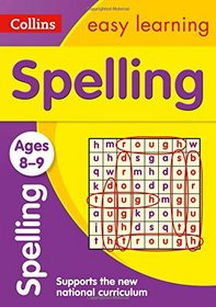 Collins Easy Learning Age 7-11 ? Spelling Ages 8-9: New Edition