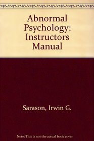 Abnormal Psychology: Instructors Manual