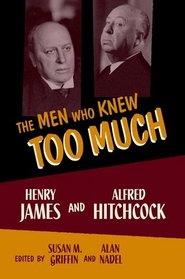 The Men Who Knew Too Much: Henry James and Alfred Hitchcock