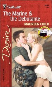 The Marine and The Debutante (Bachelor Battalion) (Silhouette Desire, 1443)