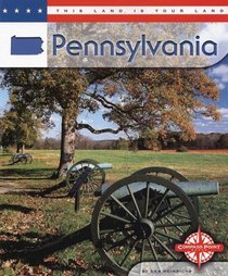 Pennsylvania (This Land is Your Land series)