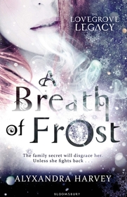 A Breath of Frost (Lovegrove Legacy, Bk 1)
