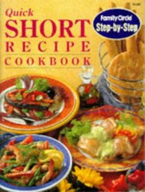 Quick Short Recipe Cookbook (Step-by-step)