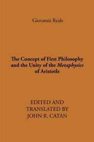 The Concept of First Philosophy and the Unity of the Metaphysics of Aristotle: With a translation of Theophrastus's Metaphysics