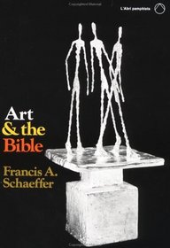 Art and the Bible (L'Abri Pamphlets)