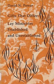 Gifts That Differ: Lay Ministries Established and Unestablished