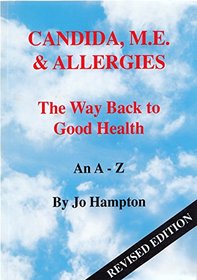 Candida, Me and Allergies: The Way Back to Good Health an A-Z