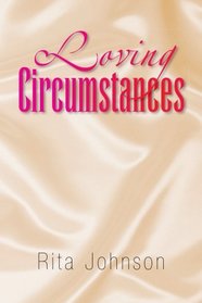 Loving Circumstances