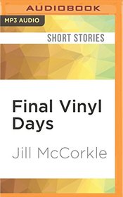 Final Vinyl Days: Stories