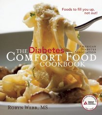 The American Diabetes Association Diabetes Comfort Food Cookbook