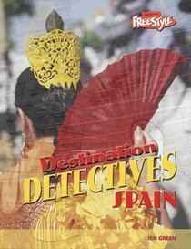 Spain (Raintree Freestyle: Destination Detectives) (Raintree Freestyle: Destination Detectives)