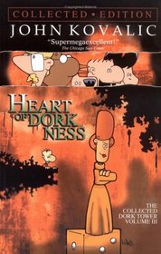 Heart of Dorkness (Dork Tower, Vol. 3)