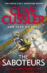 The Saboteurs (Isaac Bell, Bk 12)