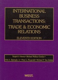 International Business Transactions: Trade and Economic Relations, 11th