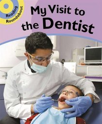 A Visit to the Dentist: Bk. 1 (Reading Roundabout)