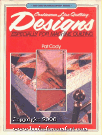 Continuous Line Quilting Designs: Especially for Machine Quilters (The Chilton needlework series)