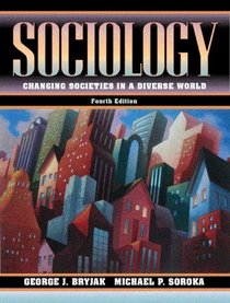 Sociology: Changing Societies in a Diverse World (4th Edition)