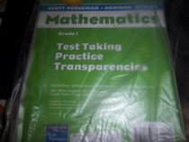 Scott Foresman-Addison Wesley Mathematics Grade 1 (Test Taking Practice Transparencies)