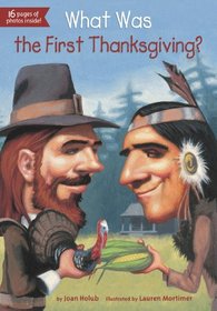 What Was the First Thanksgiving? (What Was . . . ?)