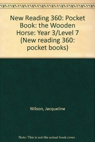 New Reading 360: Pocket Book: the Wooden Horse: Year 3/Level 7 (New reading 360: pocket books)