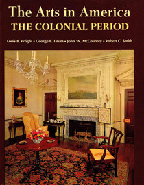 Arts in America:  the Colonial Period