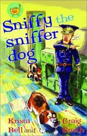 Sniffy the Sniffer Dog (Start Up)