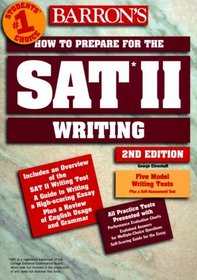 Barron's How to Prepare for the Sat II: Writing (Barrons How to Prepare for the Sat II Writing, ed 2)
