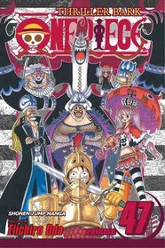 One Piece, Vol. 47 (One Piece (Graphic Novels))