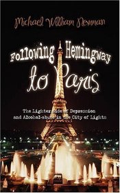 Following Hemingway to Paris: The Lighter Side of Depression and Alcohol-abuse in the City of Lights