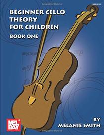 Beginner Cello Theory for Children, Book One