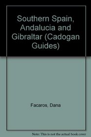 Southern Spain Andalucia & Gibraltar (Cadogan Guides)