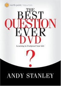 The Best Question Ever DVD: A Revolutionary Way to Make Decisions (North Point Resources)