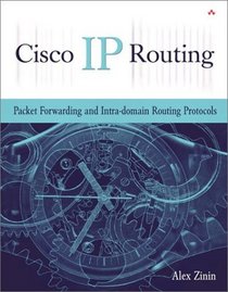 Cisco IP Routing: Packet Forwarding  Intra-domain Routing Protocols