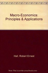 Macro-Economics: Principles & Applications