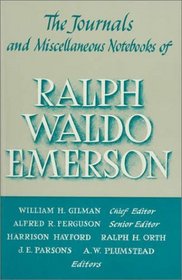 The Journals and Miscellaneous Notebooks of Ralph Waldo Emerson, Volume X : 1847-1848 (Journals and Miscellaneous Notebooks of Ralph Waldo Emerson)
