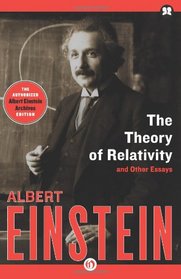 The Theory of Relativity: and Other Essays