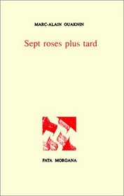 Sept roses plus tard (French Edition)