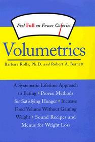 Volumetrics: Feel Full on Fewer Calories