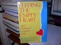 Feeding the Empty Heart: Adult Children and Compulsive Eating