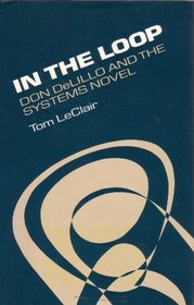 In the Loop: Don Delillo and the Systems Novel