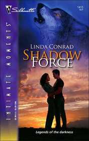 Shadow Force (Night Guardians, Bk 1) (Silhouette Intimate Moments, No 1413)