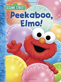 Peekaboo, Elmo! (Sesame Street) (Big Bird's Favorites Board Books)