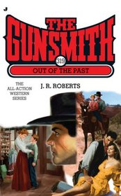 Out of the Past (Gunsmith, Bk 319)