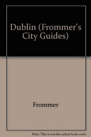 Frommer's Comprehensive Travel Guide: Dublin (Frommer's Dublin)