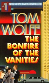 Bonfire of the Vanities: A Novel