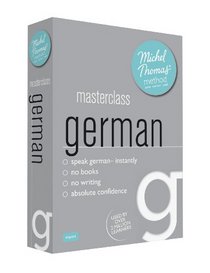 Masterclass German with the Michel Thomas Method (Michel Thomas Masterclass)